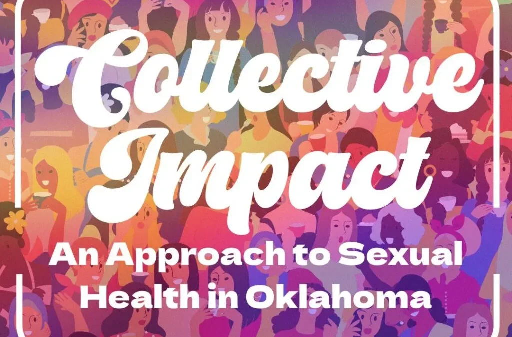 Collective Impact Approach to Adolescent Sexual Health in Oklahoma