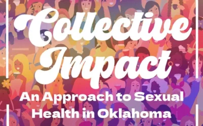 Collective Impact Approach to Adolescent Sexual Health in Oklahoma