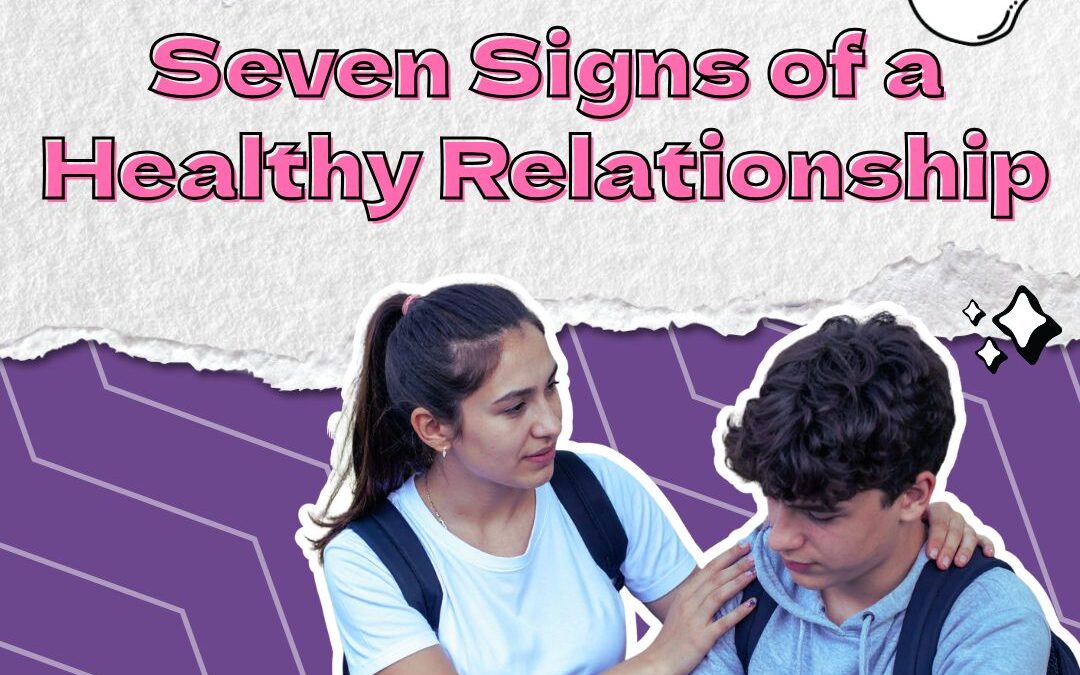 Seven Signs of a Healthy Relationship