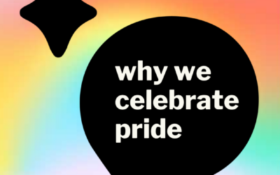 Why We Celebrate Pride